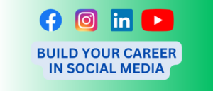 Read more about the article Build your career in Social Media Now